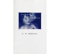 Human Nature by D. W. Winnicott Winnicott, Donald Woods (Auteur)