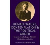 Human Nature Contemplation and the Political Order Human Nature Contemplation and the Political Order (Auteur)