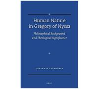 Human Nature In Gregory Of Nyssa