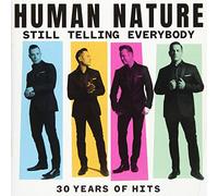 Still Telling Everybody: 30 Years Of Hits by Human Nature [Audio CD] NEUF