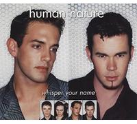 Human Nature - Whispering Your Name