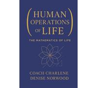 Human Operations of Life: The Mathematics of Life
