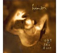 Human - Out of The Dust