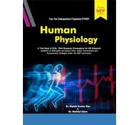 Human Physiology : A Text Book of B.Sc. Third Semester (Compulsory for UG Students) of Dibrugarh University : Indian Universities & Autonomous Colleges under the NEP curriculum : FYUGP.