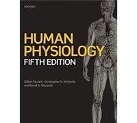 Human Physiology by Richards & David A. Associate Professor & Associate Professor & Department of Basic Pharmaceutical Sciences & Husson University School Gillian Senior Lecturer In Clinical Science P