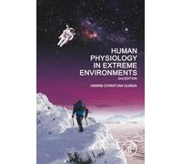 Human Physiology in Extreme Environments