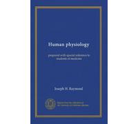 Human physiology: prepared with special reference to students of medicine