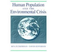 Human Population and the Environmental Crisis Ben Zuckerman (Auteur)