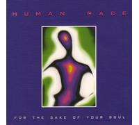 Human Race - For the Sake of Your Soul (US Import)