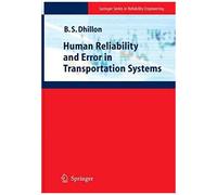 Human Reliability And Error In Transportation Systems
