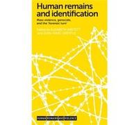Human Remains and Identification Elisabeth Anstett, Jean - Marc Dreyfus (Auteur)