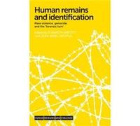 Human Remains and Identification Elisabeth Anstett, Jean - Marc Dreyfus, Elisabeth Anstett, Jean - Marc Dreyfus (Auteur)