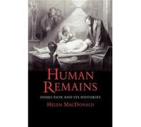 Human Remains - Helen MacDonald - Yale University Press - Livre en Anglais - Paperback Helen MacDonaldHelen MacDonald (Auteur)