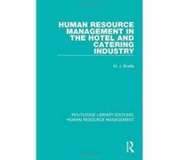 Human Resource Management in the Hotel and Catering Industry (Routledge Library Editions: Human Resource Management) - [Version Originale] Inconnu (Auteur)