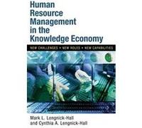 Human Resource Management in the Knowledge Economy Cynthia A. Lengnick-Hall, Mark L. Lengnick-Hall (Auteur)