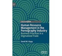 Human Resource Management In The Pornography Industry