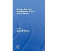 Human Resource Management in the Public Sector by Rona S. Beattie