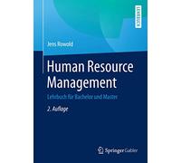 Human Resource Management: Lehrbuch für Bachelor und Master