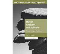 Human Resource Management: Rhetorics and Realities