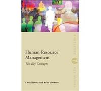 Human Resource Management The Key Concepts by Jackson Keith School of Oriental amp African Studies UK Paperback Book Chris Rowley (Auteur)