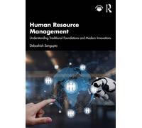 Human Resource Management Understanding Traditional Foundations and Modern Innovations - Debashish Sengupta - Routledge - ebook (ePub) - Livre