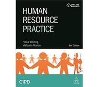 Human Resource Practice by Malcolm Martin Fiona Whiting Malcolm Martin (Auteur)