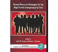 Human Resource Strategies for the High Growth Entrepreneurial Firm, Research in Human Resource Management