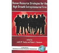 Human Resource Strategies for the High Growth Entrepreneurial Firm, Research in Human Resource Management