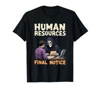 Human Resources Final Notice Ressources Humaines T-Shirt Graphique avec Valeur