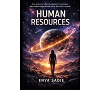 Human Resources: In a universe where humanity is currency, one woman must decide what her soul is worth.