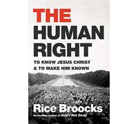 Human Right: To Know Jesus Christ and to Make Him Known
