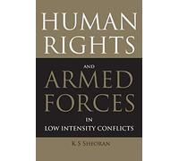 Human Rights And Armed Forces In Low Intensity Conflicts