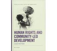 Human Rights and Community-Led Development: Lessons from Tostan (Studies in Global Justice and Human Rights) - [Version Originale] Inconnu (Auteur)