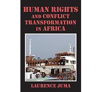Human Rights And Conflict Transformation In Africa