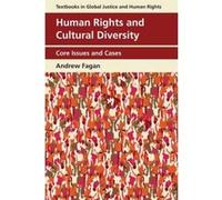 Human Rights and Cultural Diversity: Core Issues and Cases (Textbooks in Global Justice and Human Rights) - [Version Originale] Inconnu (Auteur)