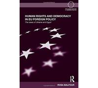 Human Rights And Democracy In Eu Foreign Policy