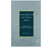 Human Rights And Free Trade In Mexico