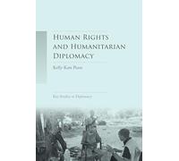 Human rights and humanitarian diplomacy