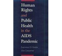 Human Rights And Public Health In The Aids Pandemic