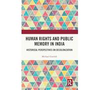 Human Rights and Public Memory in India