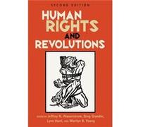 Human Rights and Revolutions Jeffrey N. Wasserstrom (Auteur)