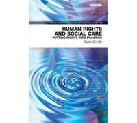 Human Rights and Social Care by Sam Smith Inconnu (Auteur)