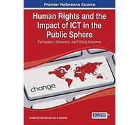 Human Rights And The Impact Of Ict In The Public Sphere