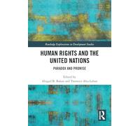 Human Rights and the United Nations: Paradox and Promise