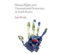 Human Rights And Transnational Democracy In South Korea