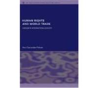 Human Rights and World Trade: Hunger in International Society Gonzalez-Pelaez, Ana (Auteur)