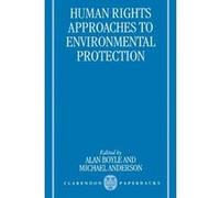 Human Rights Approaches to Environmental Protection