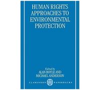 Human Rights Approaches To Environmenttal Protection