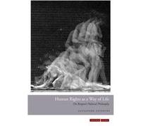Human Rights as a Way of Life by Alexandre Lefebvre Alexandre Lefebvre (Auteur)