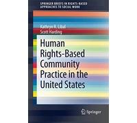 Human Rights-Based Community Practice In The United States